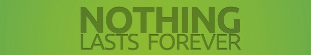 nothing-lasts-forever.jpg